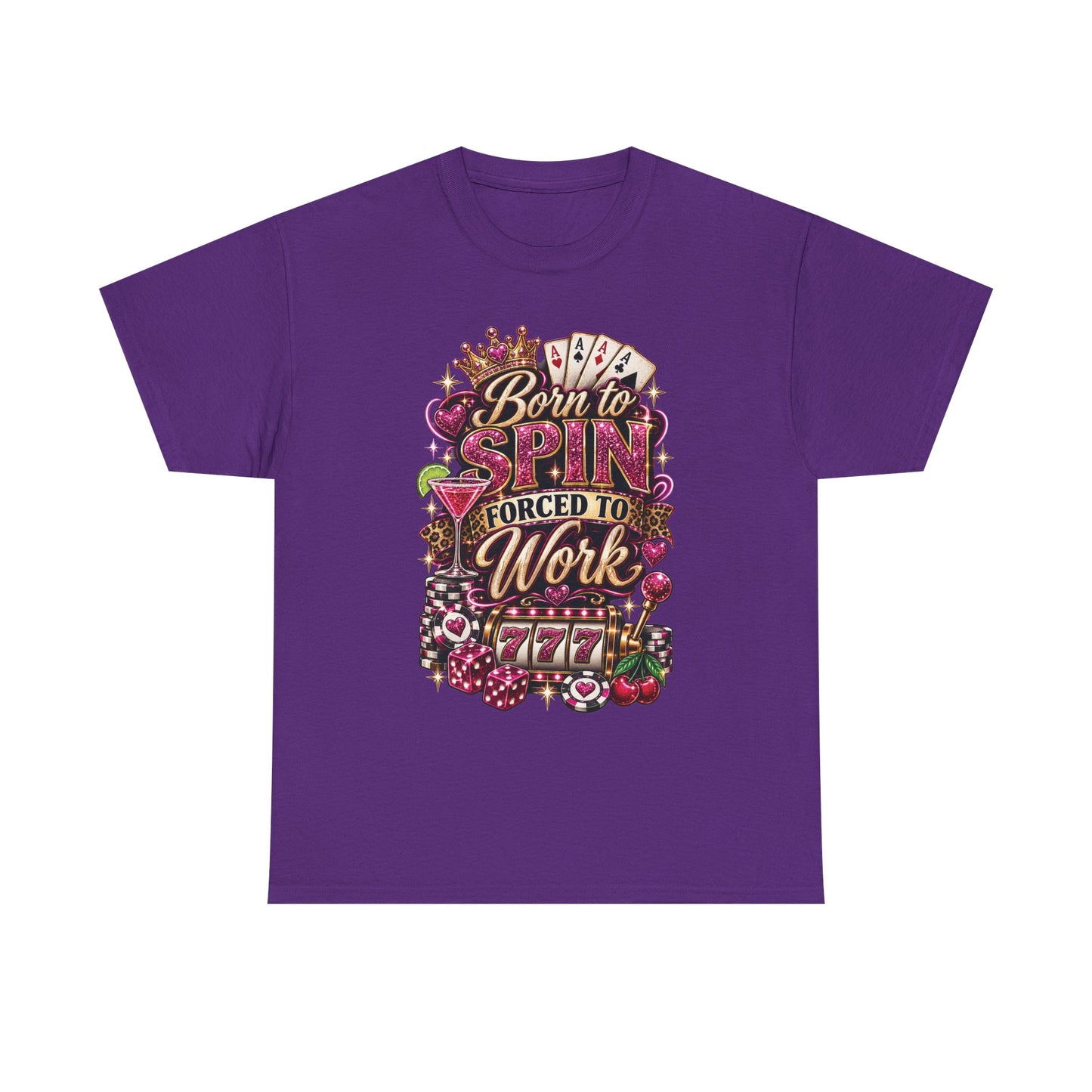 Born to Spin Forced to Work T-Shirt — Casino Slot Machine Graphic T-shirt
